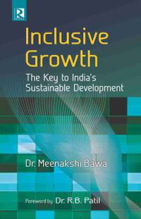 Inclusive Growth: The Key to India’s Sustainable Development