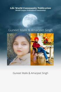 Guneet Malik &amp; Amarjeet Singh