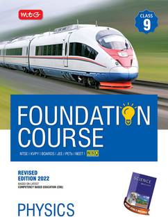 MTG Foundation Course For NTSE-NVS-BOARDS-JEE-NEET-NSO Olympiad - Class 9 Physics Based On Latest Competency Based Education -2022 Paperback – 9 February 2022