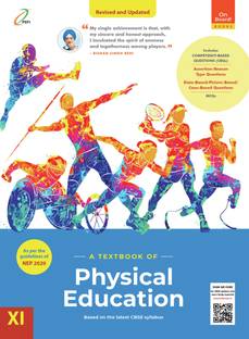Physical Education : A Textbook Of Physical Education Class 11, Physical Education Book For Board Exams