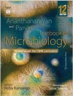 Ananthanarayan and Paniker’s Textbook of Microbiology, Twelfth Edition