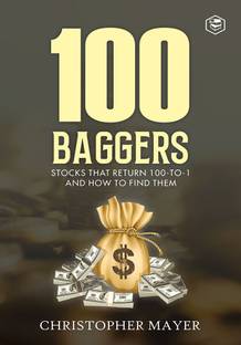 100 Baggers: Stocks That Return 100-to-1 and How To Find Them