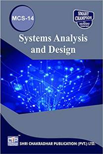 IGNOU MCS 14 Help Book Systems Analysis And Design IGNOU Study Notes For Exam Preparations With Latest Previous Years Solved Question Papers (Latest Syllabus) IGNOU BCA 3rd Semester IGNOU Bachelor Of Computer Applications Mcs-14