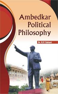 Ambedkar Political Philosophy