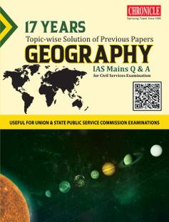 17 Years Topic Wise Solution Of Previous Papers GEOGRAPHY IAS Mains Q&A 2022