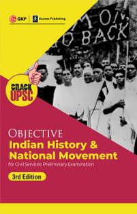 Objective Indian History & National Movement 3ed (UPSC Civil Services Preliminary Examination) by GKP/Access