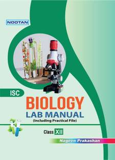 Nootan ISC Board Biology Lab Manual for Board Exam Class 12th (Year 2025-26)