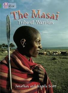 The Maasai: Tribe of Warriors
