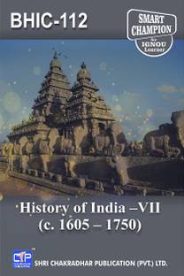 IGNOU BHIC 112 Help Book History Of India – VII (C.1605-1750) IGNOU Study Notes For Exam Preparations With Solved Previous Year Paper (Latest Syllabus) IGNOU BAHIH IGNOU BA Honours History (CBCS) BHIC-112