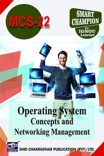 IGNOU MCS 22 Help Book Operating System Concepts And Networking Management IGNOU Study Notes For Exam Preparations With Latest Previous Years Solved Question Papers (Latest Syllabus) IGNOU BCA 6th Semester IGNOU Bachelor Of Computer Applications MCS-22