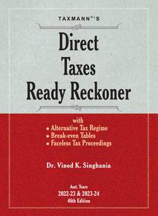 Taxmann's Direct Taxes Ready Reckoner (DTRR) | A.Y. 2022-23 & 2023-24 – Best-selling Illustrative Commentary on all Provisions of the Income-tax Act for 40+ years with Focused Analysis | 46th Edition