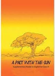 A Pact With The Sun - Textbook In English For Class 6