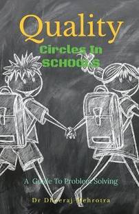 Quality Circles in Schools  - A Guide to problem solving