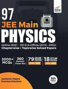 97 Jee Main Physics Online (20212012) & Offline (20182002) Chapterwise + Topicwise Solved Papers 5th Edition