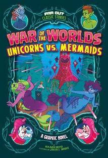 War of the Worlds Unicorns vs Mermaids