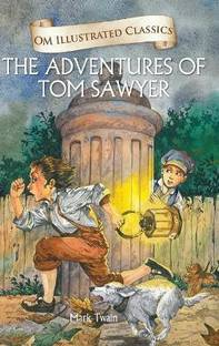 The Adventures of Tom Sawyer : Om Illustrated Classics
