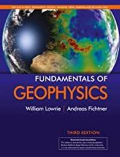 FUNDAMENTALS OF GEOPHYSICS 3RD EDITION