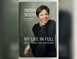 Indra Noyi My Life In Full Work, Family, And Our Future