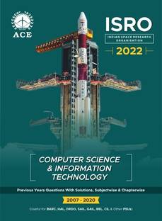 ISRO 2022 Computer Science & Information Technology Previous Questions with solutions, Subject wise & Chapter wise (Useful for BARC,HAL,DRDO, SAIL,GAIL, BEL, CIL & Other PSUs),