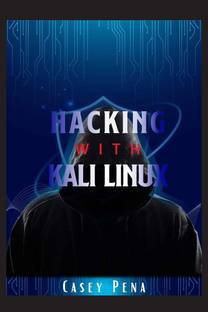 Hacking with Kali Linux