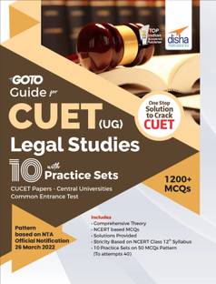 Go To Guide for CUET (UG) Legal Studies with 10 Practice Sets & 5 Previous Year Questions; CUCET - Central Universities Common Entrance Test