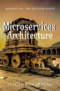 Microservices Architecture, The Decision Maker
