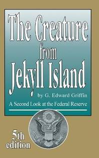 The Creature from Jekyll Island
