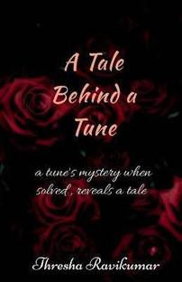 A Tale Behind a Tune