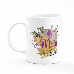 THE CLICK INDIA Best mom Ever for Mom/mummy/Mother Best Mothers day Gift and Mom Birthday Ceramic Coffee Mug