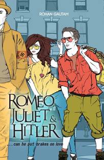 Romeo, Juliet& Hitler  - Can He Put Brakes on Love