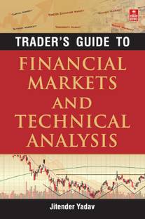 Trader's Guide to Financial Markets and Technical Analysis