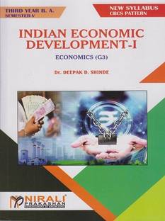 INDIAN ECONOMIC DEVELOPMENT-1 : Economics (G3) (Third Year TY BA Semester 5)