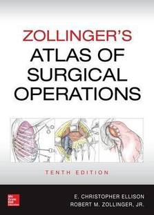 Zollinger's Atlas of Surgical Operations, Tenth Edition  - Atlas of Surgical Operations