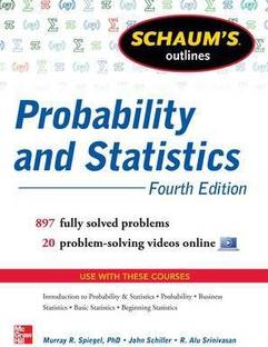 Schaum's Outline of Probability and Statistics