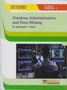 DATABASE ADMINISTRATION AND DATA MINING (Third Year TY BBA Semester 5)