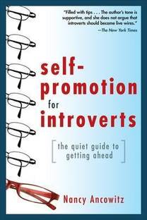 Self-Promotion for Introverts: The Quiet Guide to Getting Ahead