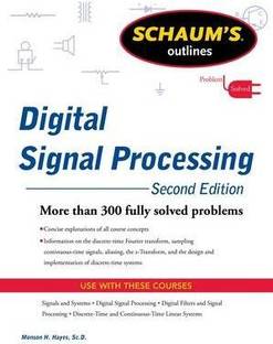 Schaums Outline of Digital Signal Processing