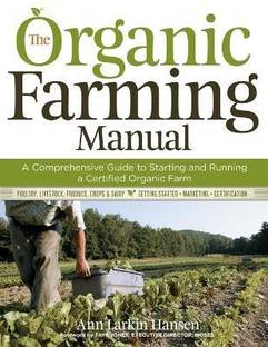 The Organic Farming Manual