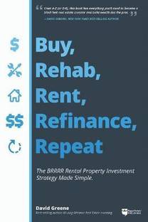 Buy, Rehab, Rent, Refinance, Repeat
