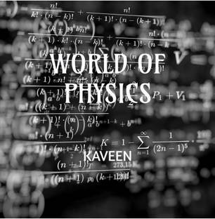 WORLD OF PHYSICS