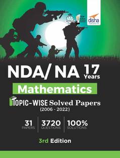 Nda/ Na 17 Years Mathematics Topic-Wise Solved Papers (2006 - 2022)