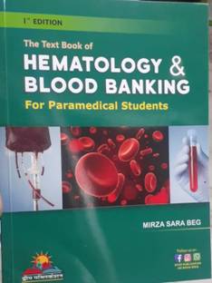 The Text Book Of Hematology & Blood Banking