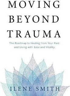 Moving Beyond Trauma