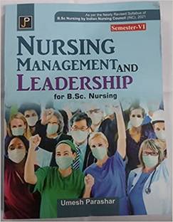 Nursing Management And Leadership Semester 6 For B.sc Nursing (2022)