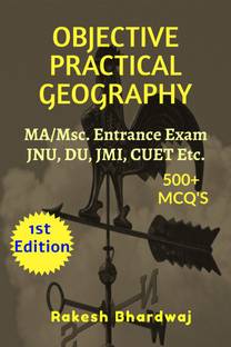 Objective Practical Geography  - M.A/Msc. Entrance Exam for JNU, DU, JMI, BHU and other central Universities
