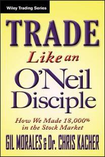 Trade Like an O'Neil Disciple