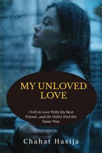 MY UNLOVED LOVE