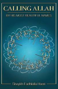 Calling Allah By His Most Beautiful Names