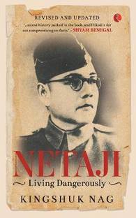 Netaji Living Dangerously  - Living Dangerously