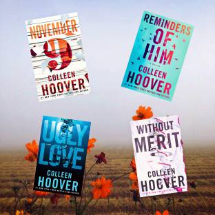 Reminders Of Him & Without Merit & November 9 & Ugly Love By Colleen Hoover
